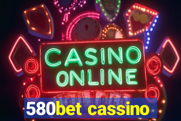 580bet cassino